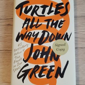 Turtles All the Way Down John Green Signed Book